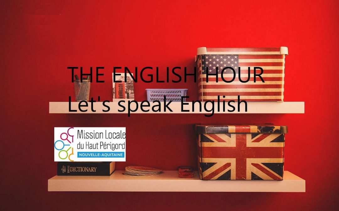 THE ENGLISH HOUR : Let’s speak English